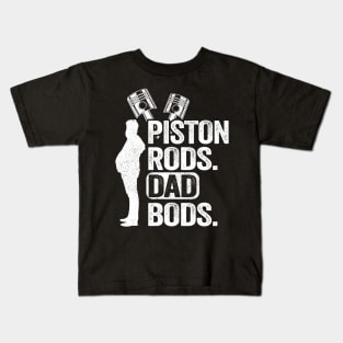 Piston Rods Dad Bods Funny Mechanic Kids T-Shirt